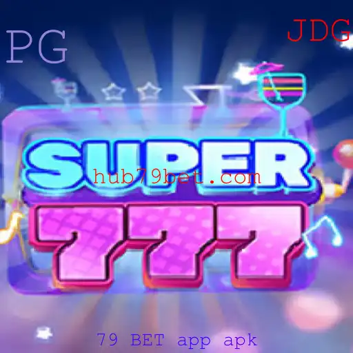 Descubra o Mundo de Emoções do Jogo Super777 e a Plataforma 79 BET app apk